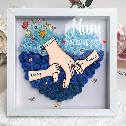 We Love You Mommy Hand Holding Personalized Flower Shadow Box - Gift from Mom & Grandma